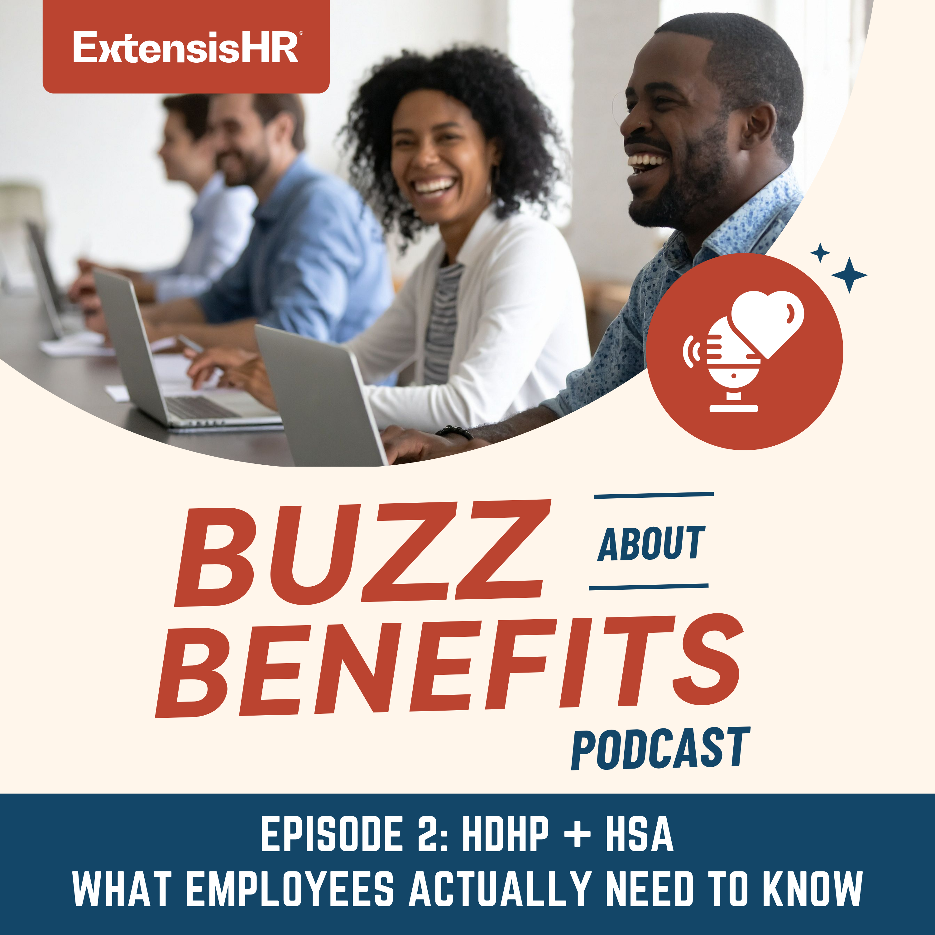 Episode 2: "The HDHP & HSA Advantage"